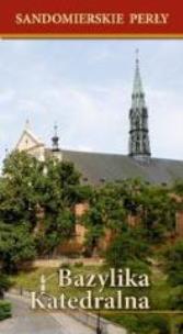 Okładka książki Sandomierskie perły. Bazylika Katedralna WDS
