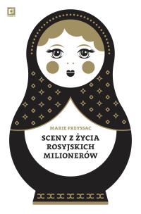 Okładka książki Sceny z życia rosyjskich milionerów