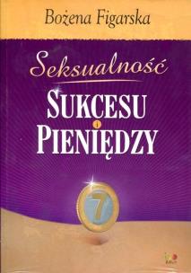 Okładka książki Seksualność sukcesu i pieniędzy