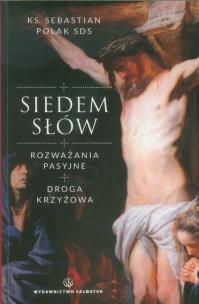Okładka książki Siedem słów. Rozważania pasyjne. Droga krzyżowa