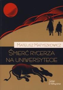 Okładka książki Śmierć rycerza na uniwersytecie