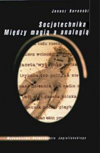 Okładka książki Socjotechnika. Między magią a analogią