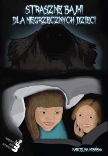 Okładka książki Straszne bajki dla niegrzecznych dzieci