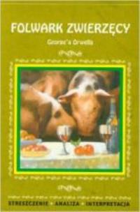 Okładka książki Streszczenia - Folwark zwierzęcy Literat