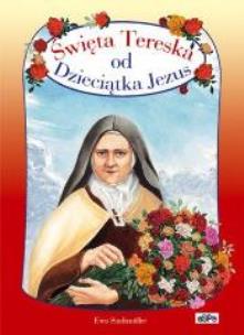 Okładka książki Święta Tereska od Dzieciątka Jezus dla dzieci