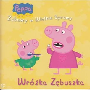 Okładka książki Świnka Peppa. Zabawy w .. 10 Wróżka Zębuszka