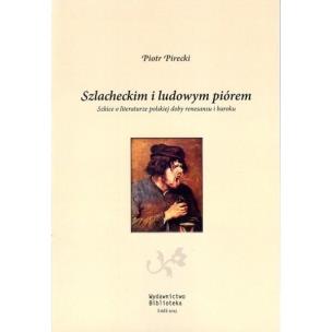 Okładka książki Szlacheckim i ludowym piórem