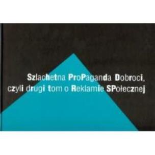 Okładka książki Szlachetna propaganda dobroci
