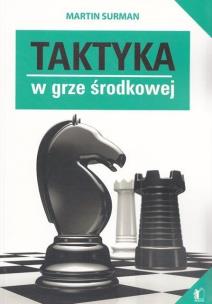 Okładka książki Taktyka w grze środkowej (szachy)