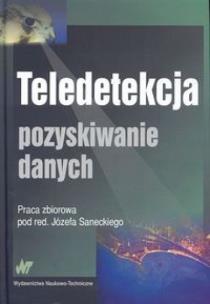 Okładka książki Teledetekcja. Pozyskiwanie danych