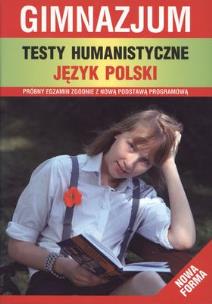 Okładka książki Testy humanistyczne J. polski gimnazjum
