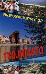 Okładka książki Trójmiasto - przewodnik turystyczny (wer. polska)