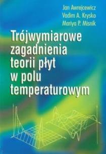 Okładka książki Trójwymiarowe zagadnienia teorii płyt w polu temp.