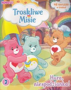 Okładka książki Troskliwe Misie 3 Hura, niespodzianka!