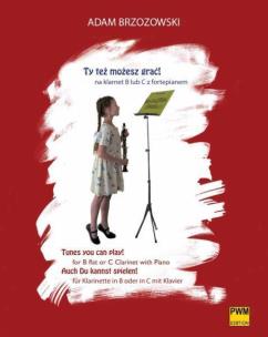 Okładka książki Ty też możesz grać! na klarnet B lub C PWM