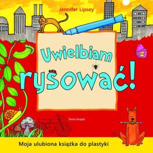 Okładka książki Uwielbiam rysować!