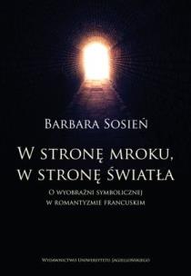 Okładka książki W stronę mroku, w stronę światła