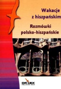 Okładka książki Wakacje z hiszpańskim. Rozmówki polsko-hiszpańskie