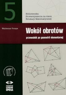 Okładka książki Wokół obrotów. Przewodnik po geometrii element.