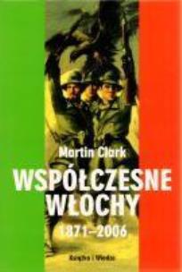 Okładka książki Współczesne Włochy 1871-2006