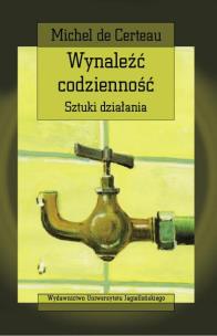 Okładka książki Wynaleźć codzienność