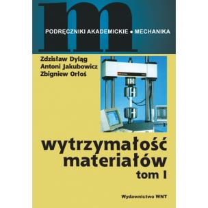 Okładka książki Wytrzymałość materiałów. Tom I