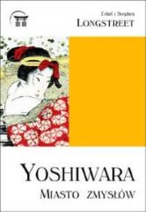 Okładka książki Yoshiwara. Miasto zmysłów