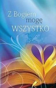 Okładka książki Z Bogiem mogę wszystko