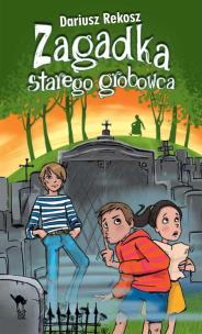 Okładka książki Zagadka starego grobowca