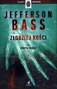 Okładka książki Złodziej kości. Trupia farma