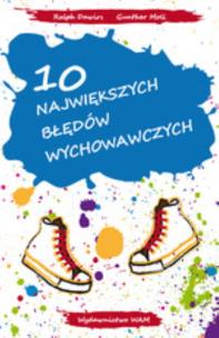 Okładka książki 10 największych błędów wychowawczych