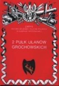 Okładka książki 2 Pułk Ułanów Grochowskich