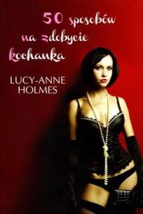 Okładka książki 50 sposobów na zdobycie kochanka