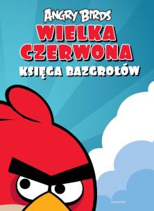Okładka książki Angry Birds. Wielka czerwona księga bazgrołów