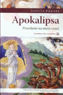 Okładka książki Apokalipsa Przesłanie na nasze czasy
