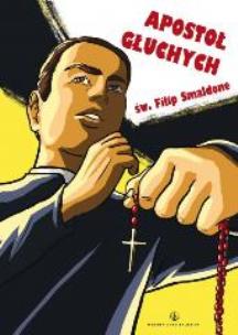 Okładka książki Apostoł głuchych św. Filip Smaldone. Komiks