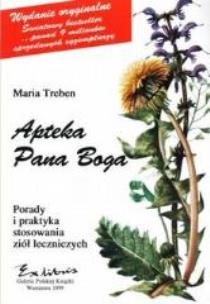 Apteka Pana Boga wyd. II. Autor: Maria Treben. Multiszop.pl Okładka książki Apteka Pana Boga wyd. II