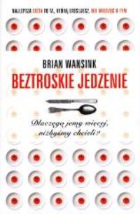 Okładka książki Beztroskie jedzenie
