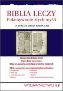 Okładka książki Biblia leczy - Pokonywanie złych myśli