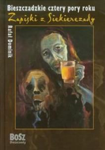 Okładka książki Bieszczadzkie cztery pory roku. Zapiski...