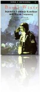 Okładka książki Boski Wiatr.Japońskie Formacje Kamikaze