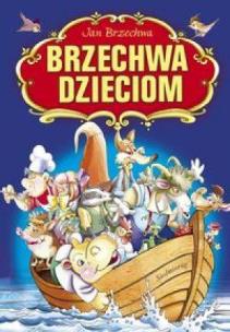 Okładka książki Brzechwa Dzieciom TW w.2012  SIEDMIORÓG