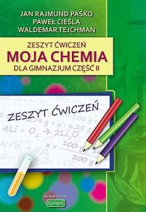Okładka książki Chemia GIM  2 ćw ''Moja chemia'' wyd. 2009 KUBAJAK