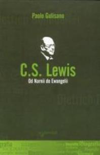 Okładka książki C.S. Lewis. Od Narnii do Ewangelii