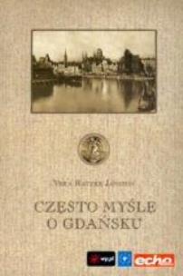 Okładka książki Często myślę o Gdańsku