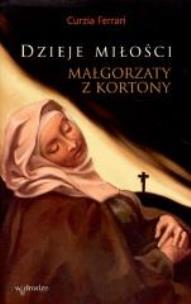Okładka książki Dzieje miłości Małgorzaty z Kortony