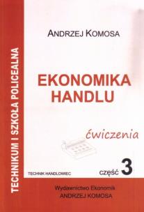 Okładka książki Ekonomika Handlu cz.3 ćw w.2012 EKONOMIK