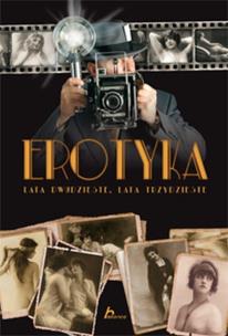 Okładka książki Erotyka. Lata dwudzieste, lata trzydzieste. Dragon