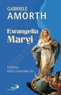 Okładka książki Ewangelia Maryi. Kobieta, która pokonała zło
