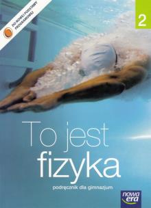 Okładka książki Fizyka GIM 2 To jest fizyka Podr wyd. 2014 NE